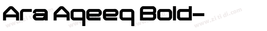 Ara Aqeeq Bold字体转换